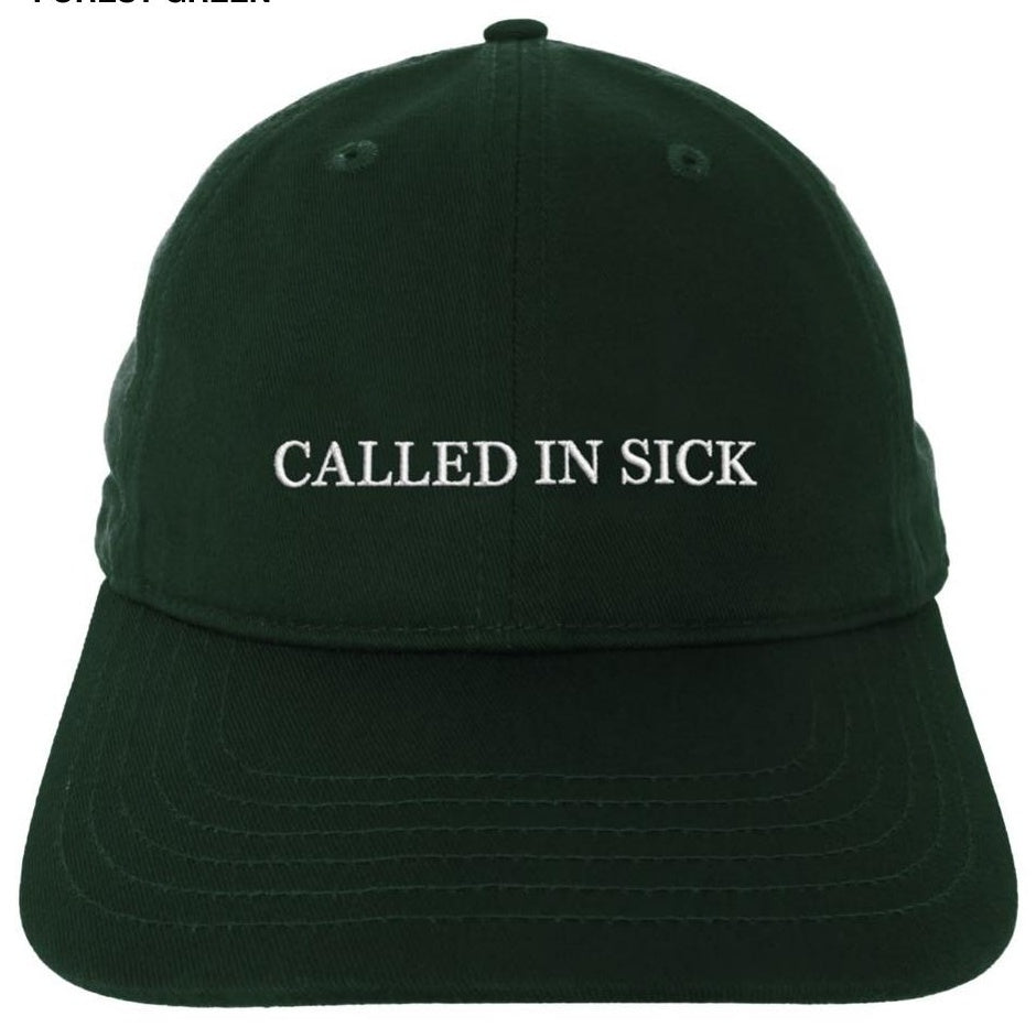 CALLED IN SICK HAT