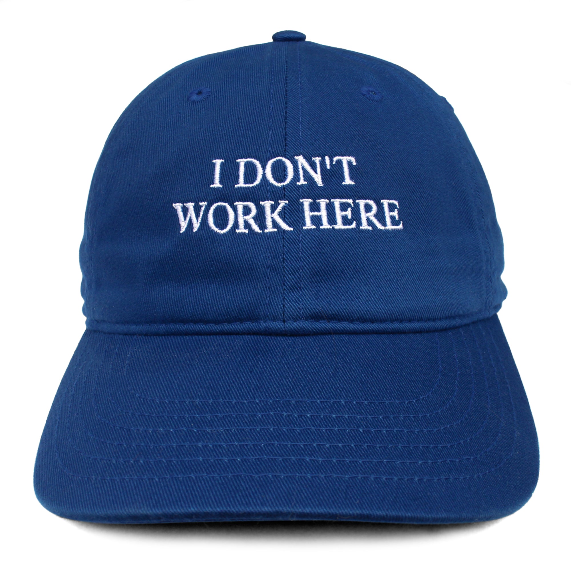 I DON'T WORK HERE CAP(BLUE)