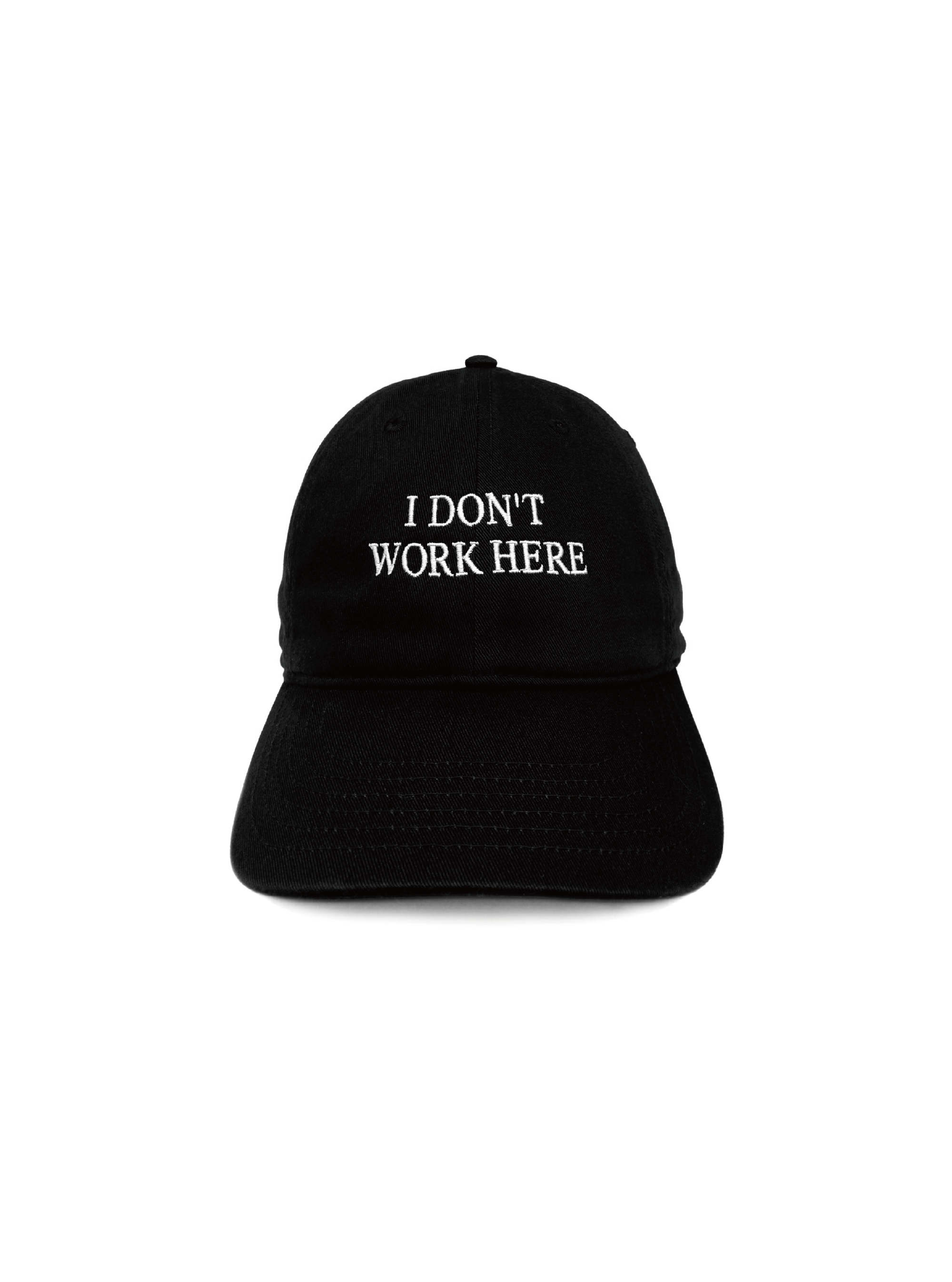 I DON'T WORK HERE HAT(BLACK)